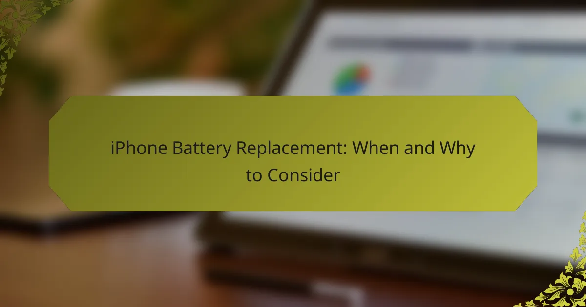iPhone Battery Replacement: When and Why to Consider