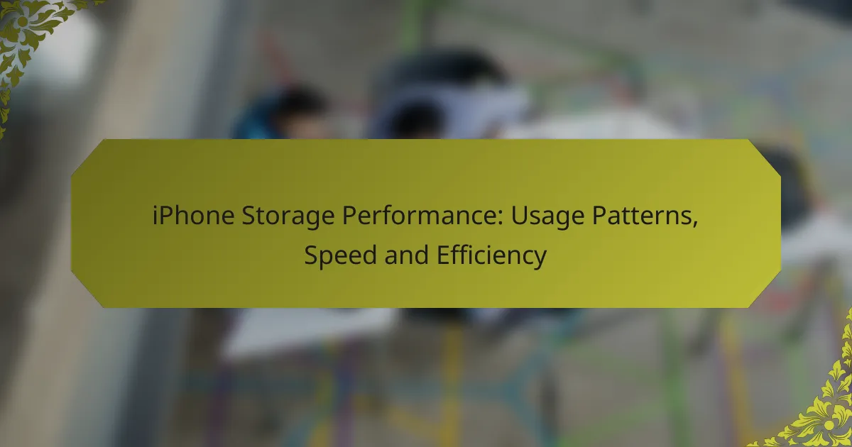 iPhone Storage Performance: Usage Patterns, Speed and Efficiency