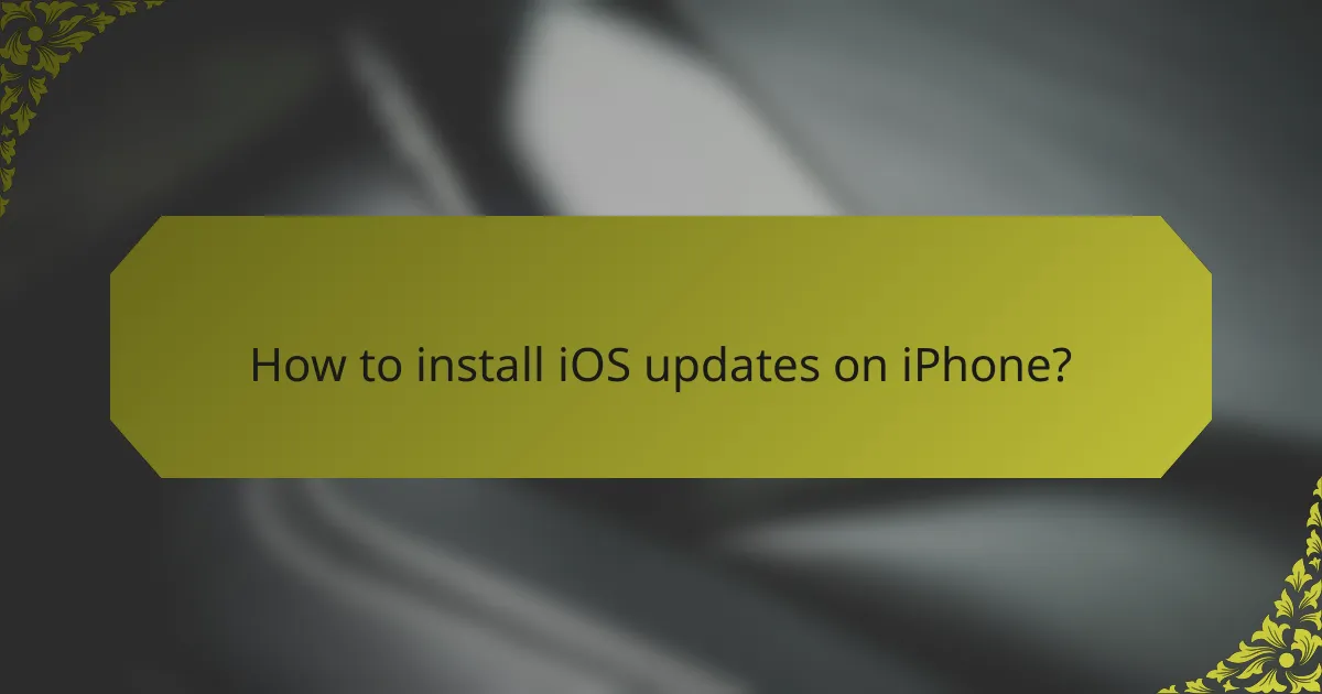 How to install iOS updates on iPhone?
